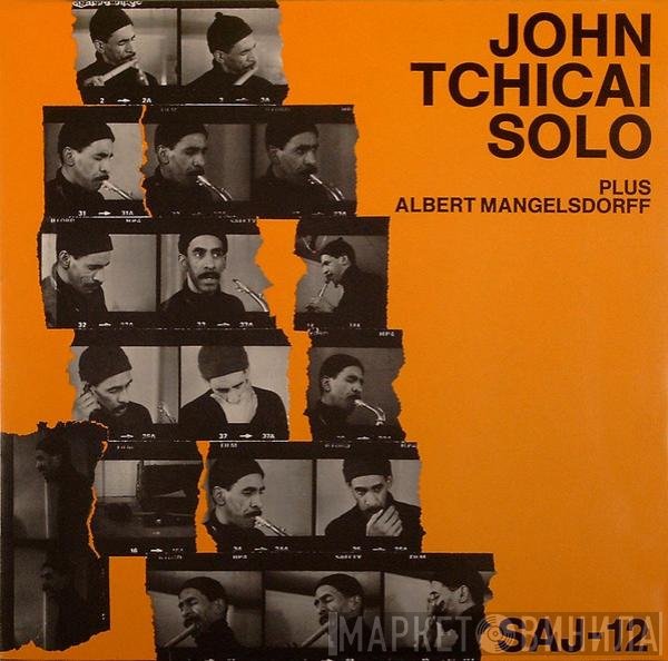 John Tchicai plus Albert Mangelsdorff  - Solo