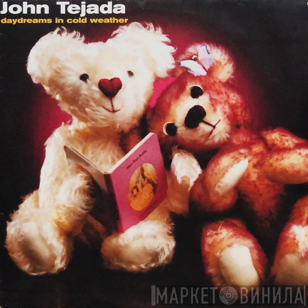 John Tejada  - Daydreams In Cold Weather