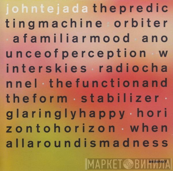 John Tejada  - The Predicting Machine