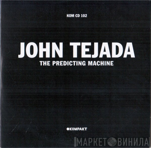 John Tejada  - The Predicting Machine