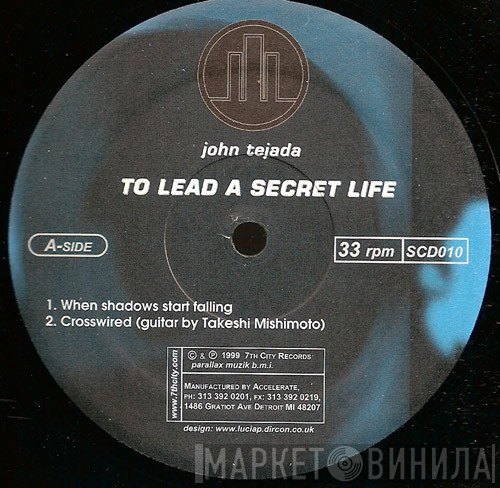 John Tejada  - To Lead A Secret Life