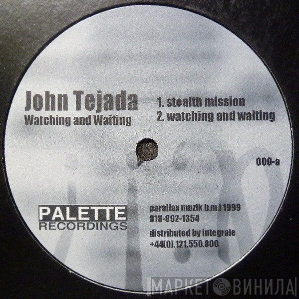 John Tejada - Watching And Waiting