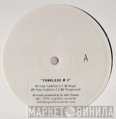 John Thomas  - Funkless #1