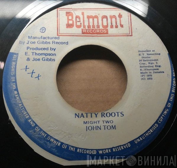 John Tom / The Mighty Two  - Natty Roots