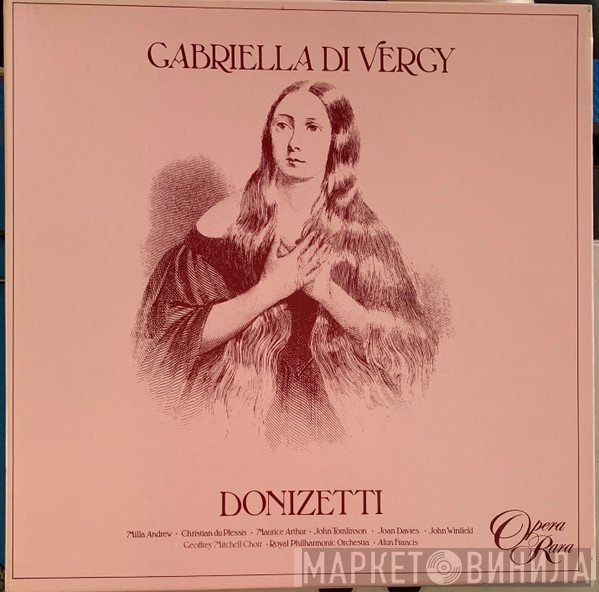 John Tomlinson , Alun Francis, Maurice Arthur, Joan Davies, Ludmilla Andrew, Christian de Plessis - Gabriella Di Vergy