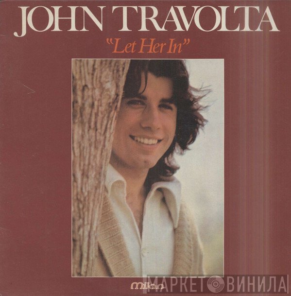 John Travolta  - Let Her In
