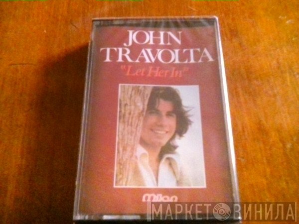 John Travolta  - Let Her In