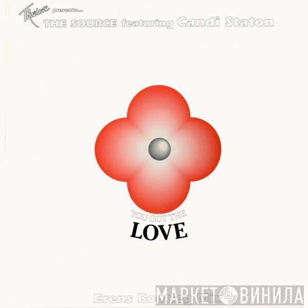 John Truelove, The Source, Candi Staton - You Got The Love (Erens Bootleg Mix)