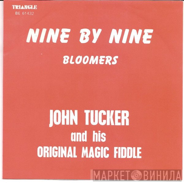 John Tucker  - Nine By Nine