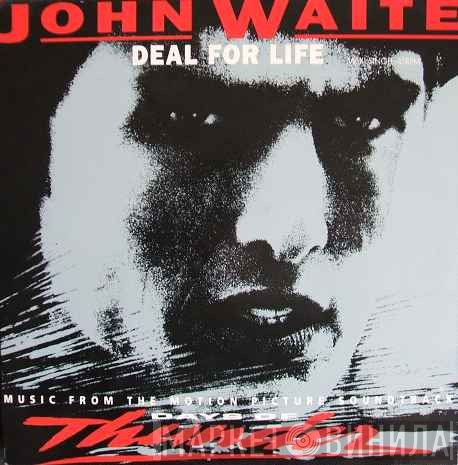 John Waite  - Deal For Life