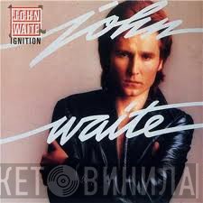 John Waite  - Ignition