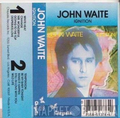 John Waite  - Ignition
