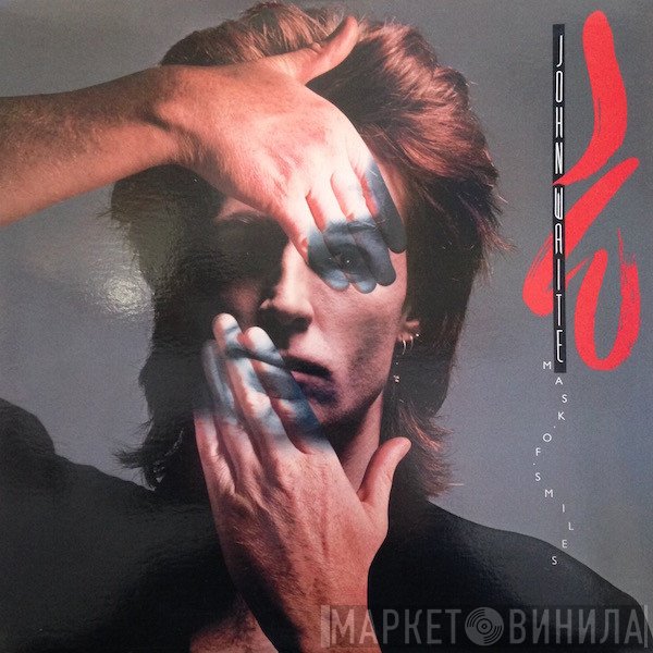John Waite - Mask Of Smiles