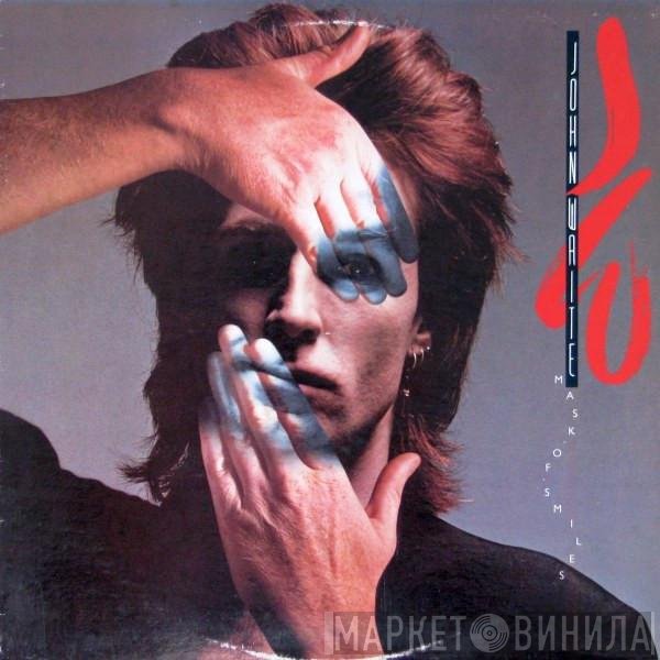 John Waite  - Mask Of Smiles