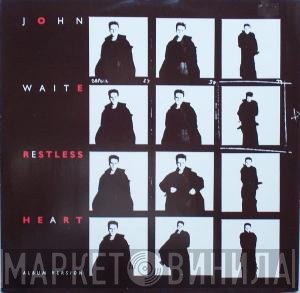 John Waite - Restless Heart
