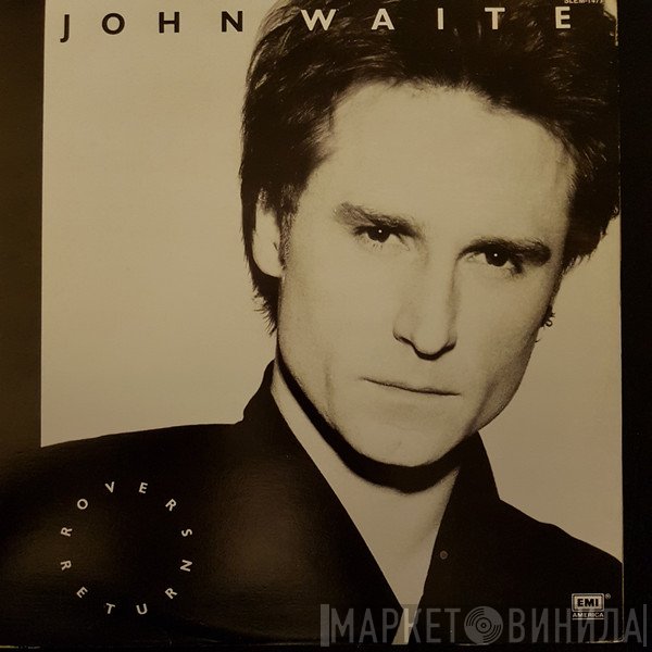 John Waite  - Rover's Return