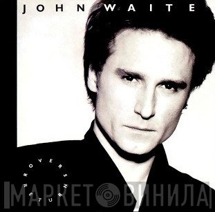 John Waite  - Rover's Return