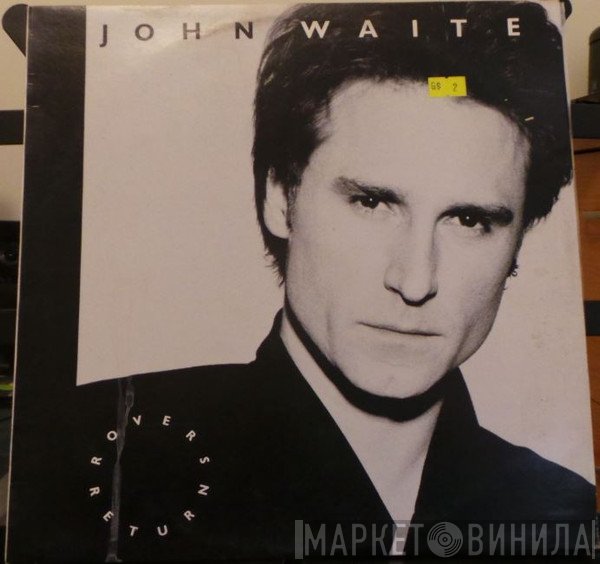 John Waite  - Rover's Return