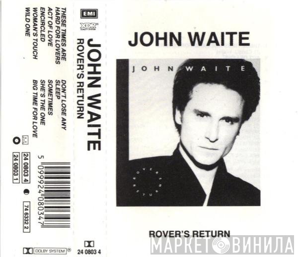 John Waite  - Rover's Return