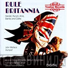 John Wallace , The Wallace Collection, English String Orchestra, William Boughton, Edmund Barham, Leeds Festival Chorus  - Rule Britannia