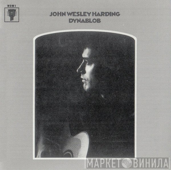 John Wesley Harding  - Dynablob