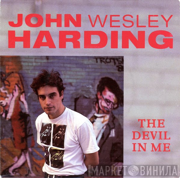 John Wesley Harding  - The Devil In Me