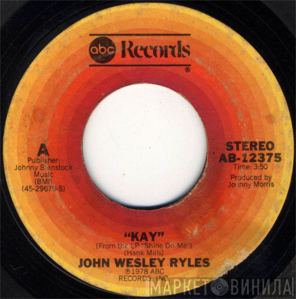 John Wesley Ryles  - Kay / Next Time