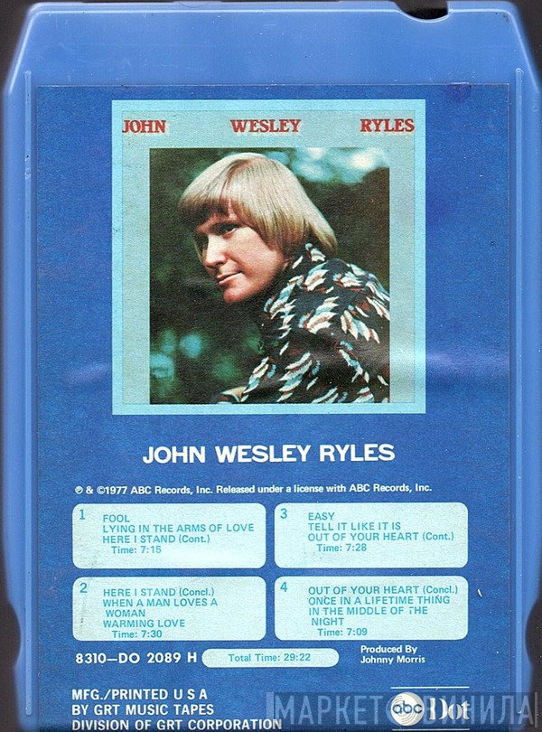 John Wesley Ryles  - John Wesley Ryles