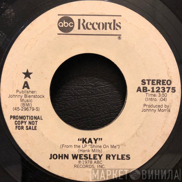 John Wesley Ryles  - Kay