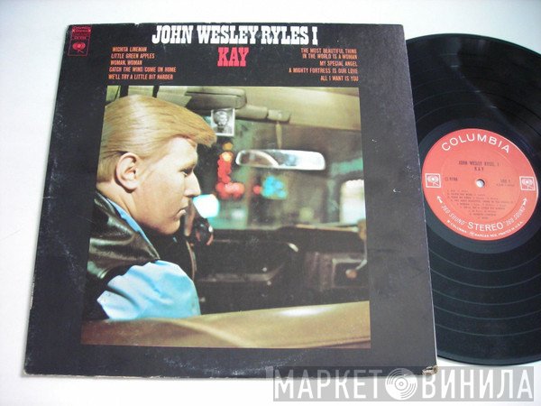 John Wesley Ryles  - Kay