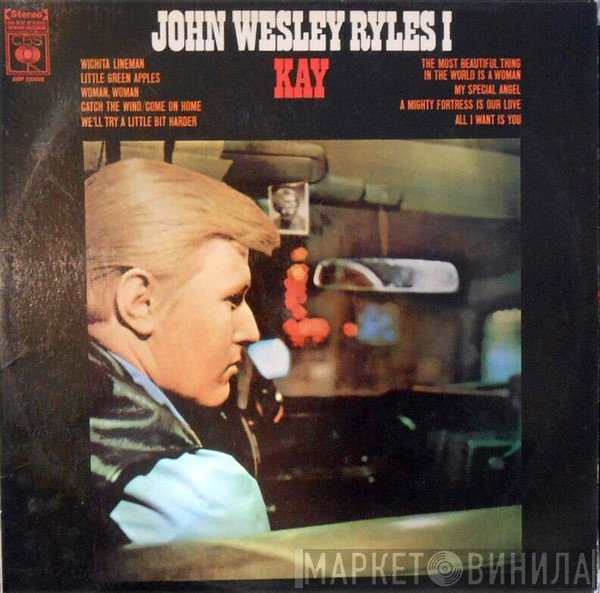 John Wesley Ryles  - Kay