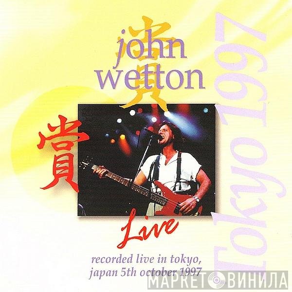 John Wetton  - Live In Tokyo 1997