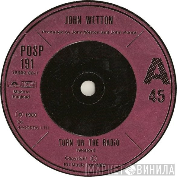 John Wetton - Turn On The Radio