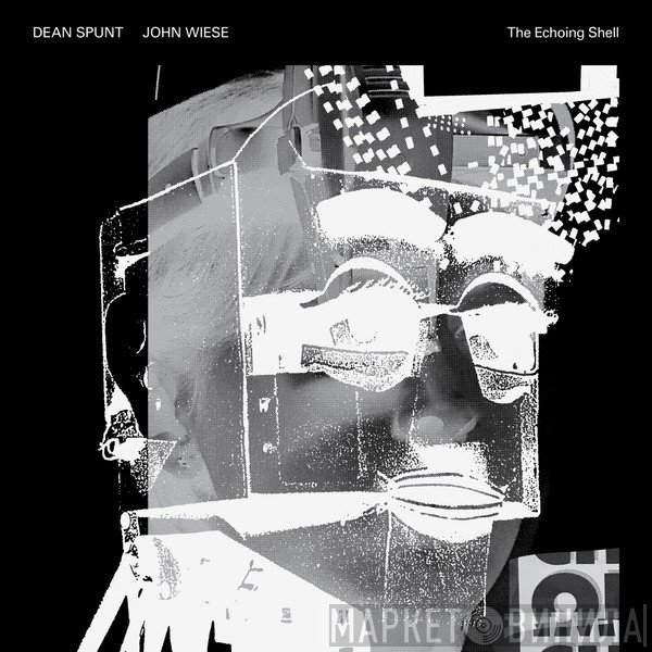 John Wiese, Dean Spunt - The Echoing Shell
