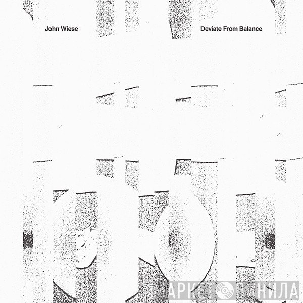John Wiese  - Deviate From Balance