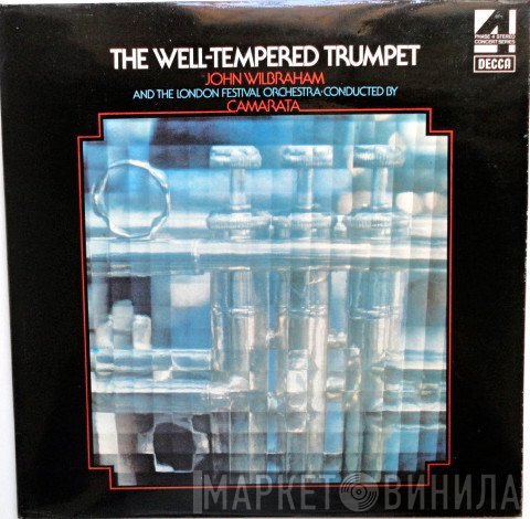 John Wilbraham, The London Festival Orchestra Conducted By Tutti Camarata  - The Well-Tempered Trumpet