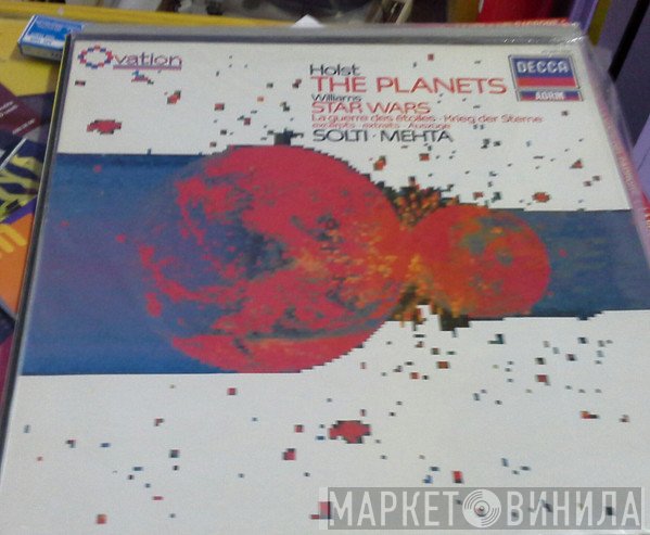 John Williams , Gustav Holst, Georg Solti, Zubin Mehta - The Planets / Star Wars