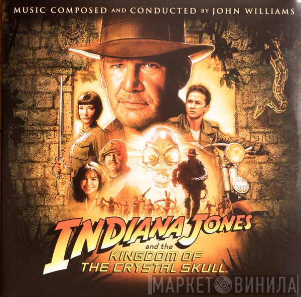 John Williams  - Indiana Jones And The Kingdom Of The Crystal Skull (Original Motion Picture Soundtrack)