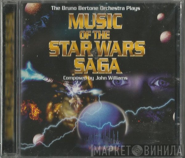 John Williams , Orchester Bruno Bertone - Music Of The Star Wars Saga