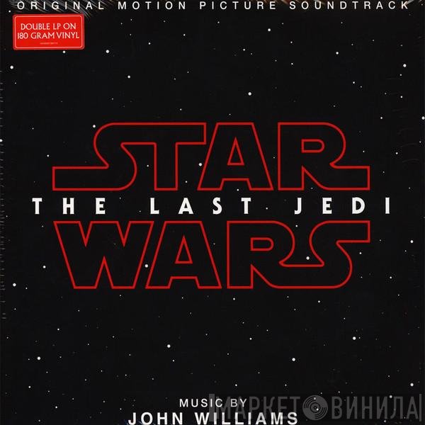 John Williams  - Star Wars: The Last Jedi (Original Motion Picture Soundtrack)