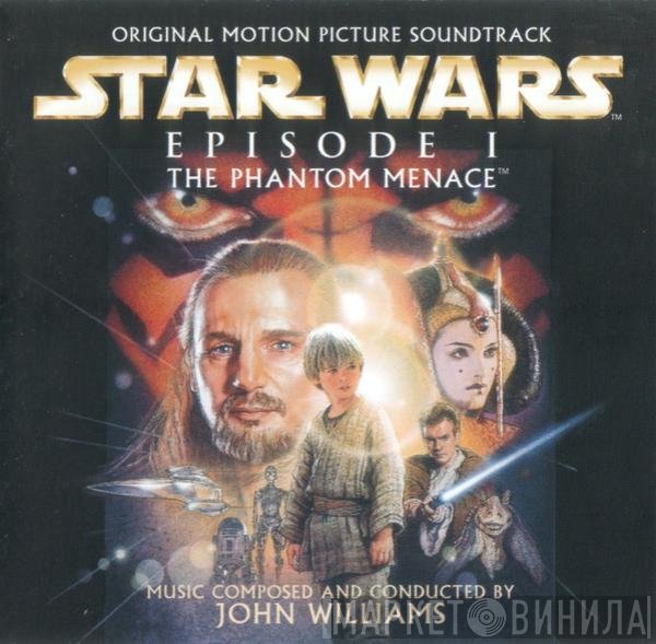 John Williams  - Star Wars - Episode I: The Phantom Menace (Original Motion Picture Soundtrack)