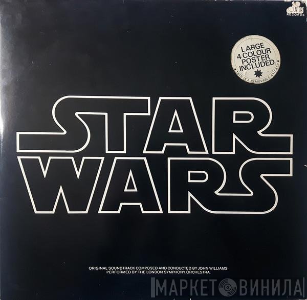 John Williams , The London Symphony Orchestra  - Star Wars (The Original Soundtrack From The 20th Century-Fox Film)