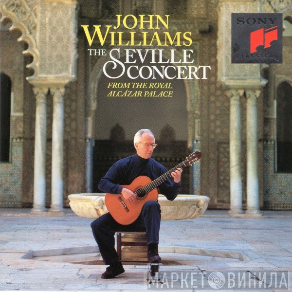 John Williams  - The Seville Concert