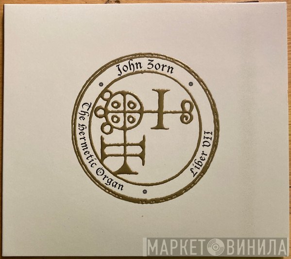 John Zorn - The Hermetic Organ Vol. 9 - Liber VII
