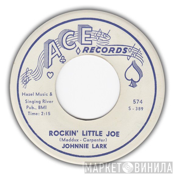 Johnnie Lark - Rockin' Little Joe / Trigger Happy