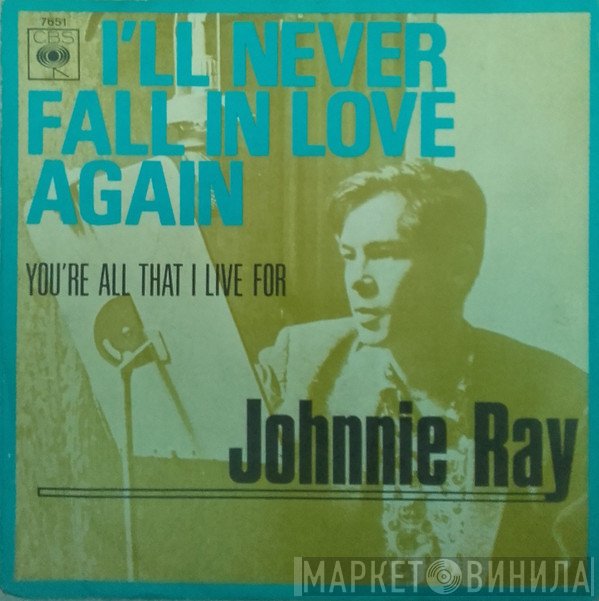 Johnnie Ray  - I'll Never Fall In Love Again