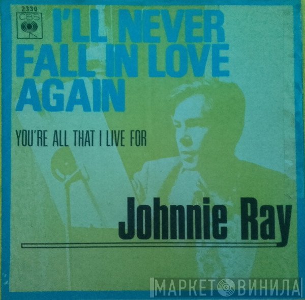 Johnnie Ray  - I'll Never Fall In Love Again