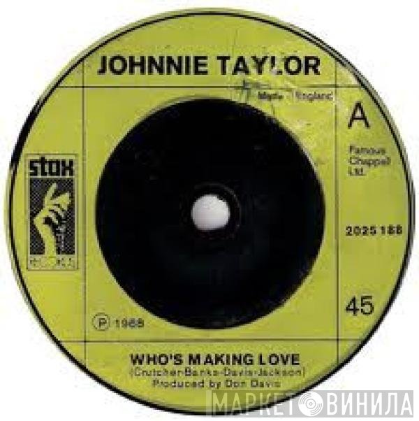 Johnnie Taylor, Booker T &amp; The MG's, The Staple Singers - Who's Making Love / Soul Limbo / The Ghetto