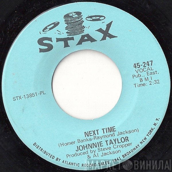 Johnnie Taylor  - Next Time / Sundown