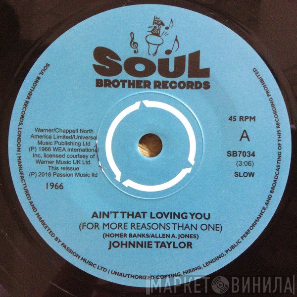 Johnnie Taylor - Ain't That Loving You (For More Reasons Than One)